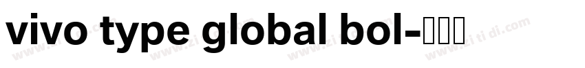 vivo type global bol字体转换 vivo type global bol字体转换
